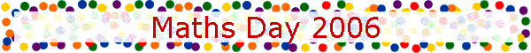 Maths Day 2006