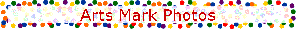 Arts Mark Photos