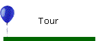 Tour