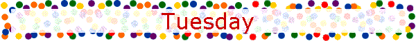 Tuesday